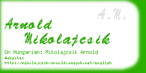 arnold mikolajcsik business card